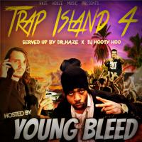 Trap Island 4 Hosted by Young Bleed