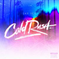 Jay Icy - Cold Rush Vol 1