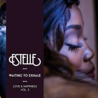 Estelle - Waiting To Exhale EP (Love & Happiness Vol. 2)