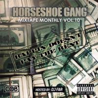 Horseshoe Gang - Mixtape Monthly Vol 10
