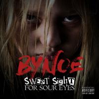 Bynoe - Sweet Sight For Sour Eyes