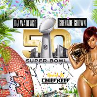Super Bowl - 50 (Hosted By Chief Keef) 