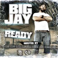 BIg Jay DBS - Ready Hosted By Dj Cube