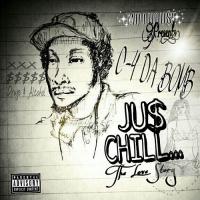 C-4 - JU$ CHILL...The Love Story