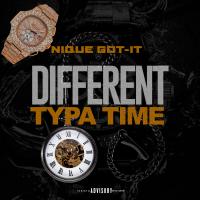 Nique Got-It - Different Typa Time