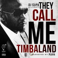 Timbaland-They Call Me Timbaland