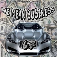 WE MEAN BUSINESS 67