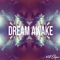 Kid Cooper - Dream Awake