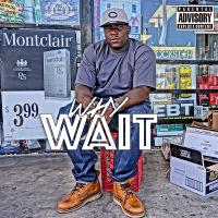 Why Wait-Gutta Lu