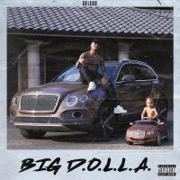 Dame D.O.L.L.A. - Big D.O.L.L.A. (Deluxe)