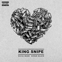 Gucci Mane, Kodak Black - King Snipe 