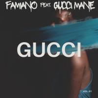 Famiano, Gucci Mane - Gucci