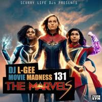 SCURRY LIFE DJ'S PRESENTS DJ L-GEE [MOVIE MADNESS 131 THE MARVELS]