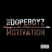 The Dopeboyz Motivation (Album Sampler)