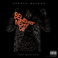 Gerald Walker - Believers Never Die