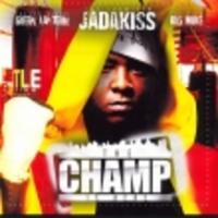Jadakiss - The Champ is here
