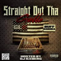 Buff Gudda - Gudda Life Vol. 2, "Straight Out Tha Gudda" (hosted by DJ Iceberg)