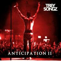 Trey Songz - Anticipation 2