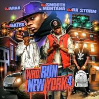 DJ Smooth Montana  DJ Arab  DJ BK Storm DJ Gates  Who Run New York 2
