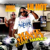 LIL HOT - Make Money Take Money