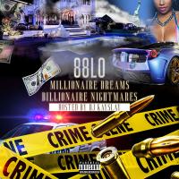 88LO - Millionaire Dreams Billionaire Nightmares