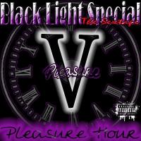 Black Light Special (Pleasure Hour)
