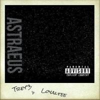 Astraeus-Trey'3 and Loyaltee