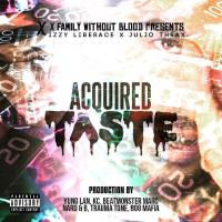 Julio Thrax & Izzy Liberace - Acquired Taste