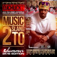 Music2SlangTo Vol. 3 (Summer 2K15 Edition)