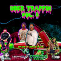Uber Trappin Vol. 5 (Hosted By Gr8Man Gwapo)
