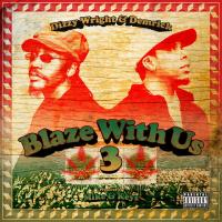 Dizzy Wright - Blaze With Us 3