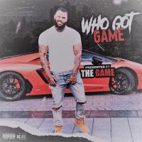 WHO GOT GAME VOL 6 PRESENTED BY THE GAME