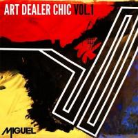 Miguel - Art Dealer Chic Vol1 EP