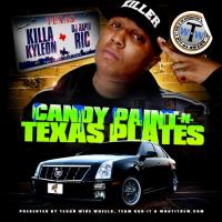 Killa Kyleon - Candy Paint -N- Texas Plates