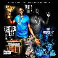 Dirty Toolz - Hustler Of The Year