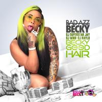 Bad Azz Becky "Becky With The Good Hair" Hosted by Dj Superstar Jay, Dj Winn and Dj Raylo