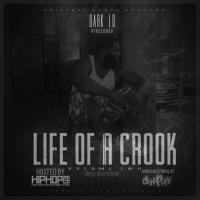 Dark Lo - Life Of A Crook Vol 2