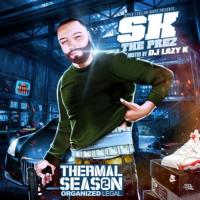 SK THE PREZ - Thermal Season 2 Organized Legal