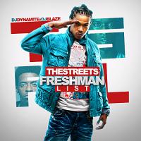 The Streets Freshman List