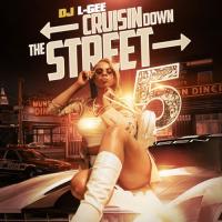 DJ L-GEE PRESENTS CRUISIN DOWN THE STREET 5