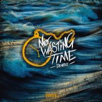 Demrick - No Wasting Time