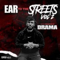 Ear To The Streets Vol 2 Presented By Dj Drama