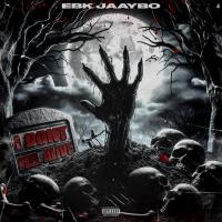 EBK Jaaybo - I Don't Feel Alive