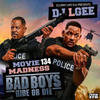 SCURRY LIFE DJ'S PRESENTS DJ L-GEE [MOVIE MADNESS 134 BAD BOYS RIDE OR DIE]