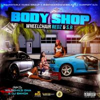 Wheelchair Redz & S.R. - The Body Shop (Mixtape)