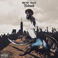 Dave East & Styles P - Beloved