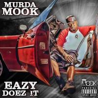 Murda Mook - Eazy Doez It