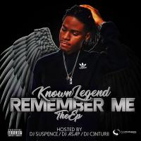 Known Legend - Remember Me The EP
