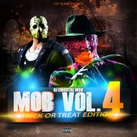 Dj Emortal Mob x MOB Volume 4 [TRICK OR TREAT EDITION]