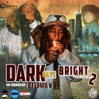 King Lil Chaz - #DDBN2 (Dark Days, Bright Nights 2) - DJ Louie V